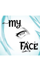 La mia faccia…